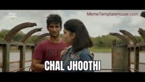 Chal jhoothi sushant singh rajput dil bechara meme template